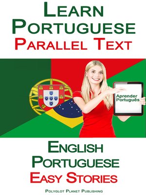 cover image of Learn Portuguese--Parallel Text--Easy Stories (English--Portuguese)